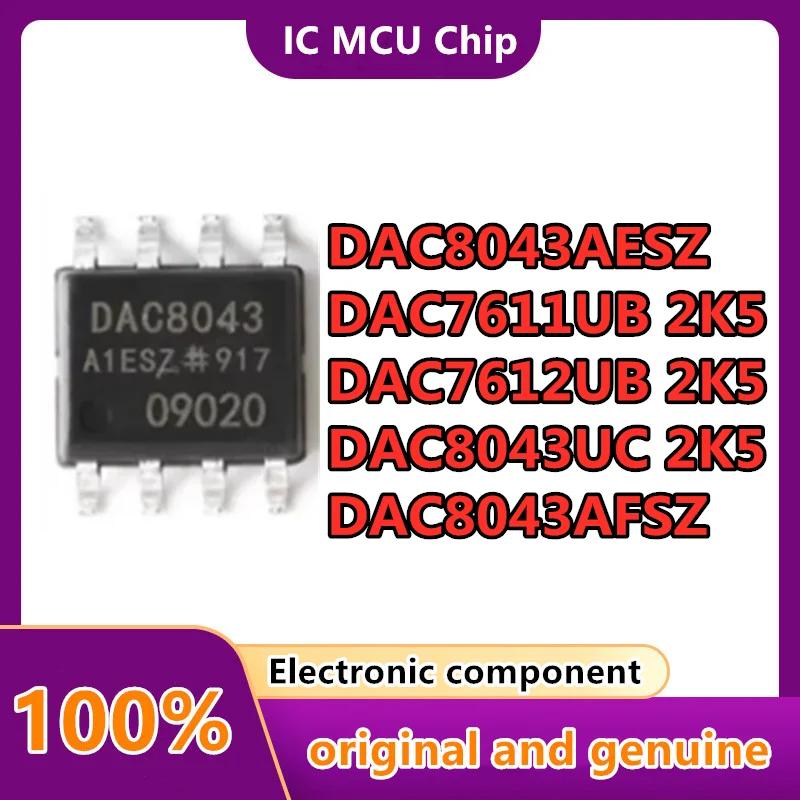 DAC8043AESZ DAC8043AFSZ DAC7611UB/2K5 DAC7612UB/2K5 DAC8043UC/2K5 DAC8043 DAC7611 DAC7612 DAC8043 DAC IC Ĩ SOP-8